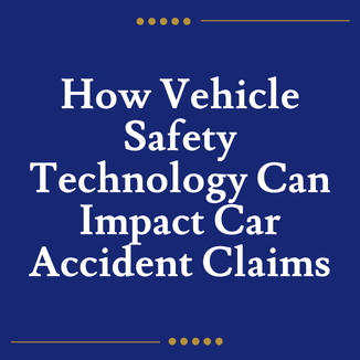 How Vehicle Safety Technology Can Impact Car Accident Claims