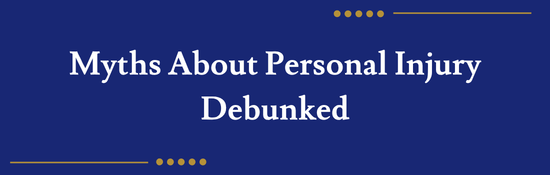 Myths About Personal Injury Debunked