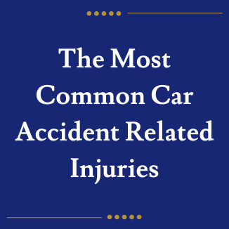 The Most Common Car Accident Related Injuries