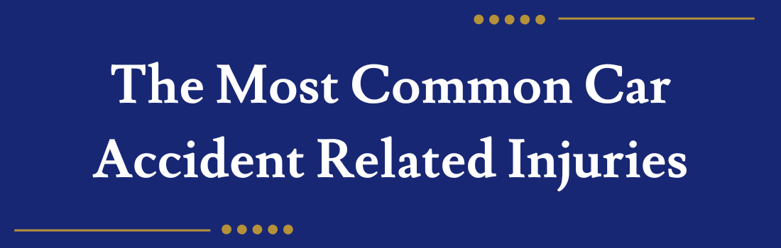 The Most Common Car Accident Related Injuries