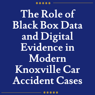 The Role of Black Box Data and Digital Evidence in Modern Knoxville Car Accident Cases