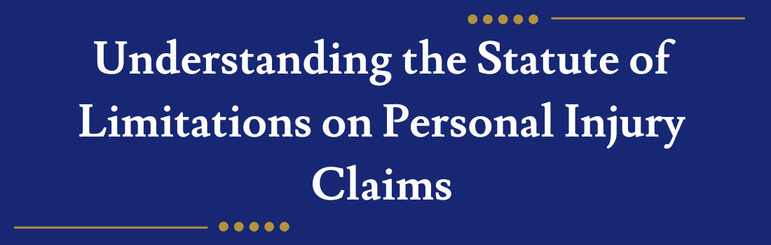 Understanding the Statute of Limitations on Personal Injury Claims