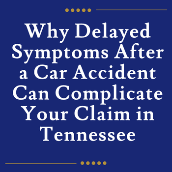 Why Insurance Companies Delay Car Accident Claims
